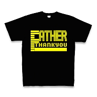 ファーザーサンキュー（FATHER THANK YOU）Tシャツ